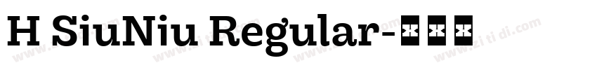 H SiuNiu Regular字体转换